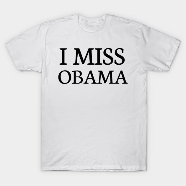 I miss obama T-Shirt by Assilstore